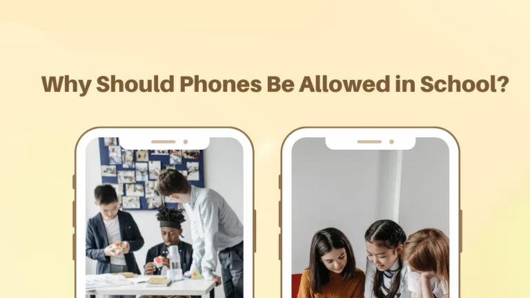Why Should Phones Be Allowed in School: Benefits and Considerations